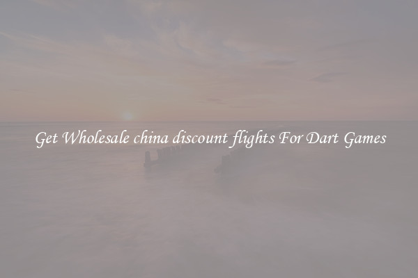 Get Wholesale china discount flights For Dart Games