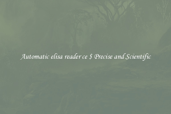 Automatic elisa reader ce $ Precise and Scientific