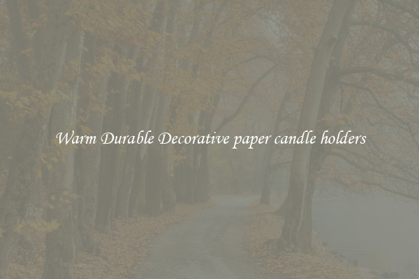 Warm Durable Decorative paper candle holders