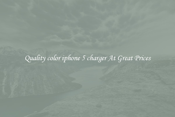 Quality color iphone 5 charger At Great Prices